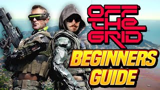 OFF THE GRID GAME  Ultimate Beginners Guide [upl. by Jocko360]