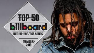 Top 50 • US HipHopRampB Songs • February 2 2019  BillboardCharts [upl. by Tisdale854]