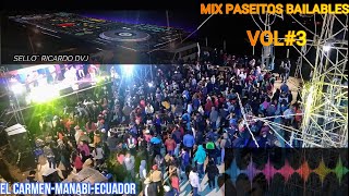 ✅🎶MIX PASEITOS BAILABLES 🎶✅  2022👉 Ricardo dvj📢 [upl. by Tsyhtema]