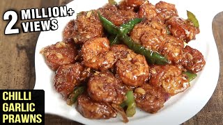 Chilli Garlic Prawns Recipe  Delicious Chilli Garlic Prawns  Seafood Starter Recipe By Tarika [upl. by Toddy873]