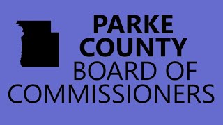 September 3 2024 • Parke County Board of Commissioners Meeting [upl. by Yekcim300]