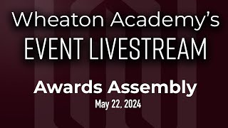 Wheaton Academy Awards Assembly [upl. by Truitt]