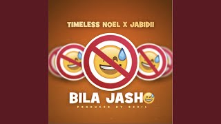 Bila Jasho feat Jabidii [upl. by Nessaj]