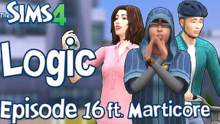 The Sims Logic Ep16 Sims 4 ft Marticore [upl. by Nikolia]