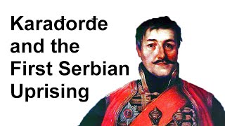 The First Serbian Uprising against the Ottomans led by Karadjordje [upl. by Atiuqehs70]