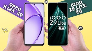 Oppo K12x 5G Vs iQOO Z9 Lite 5G [upl. by Alael]