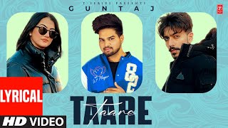 Taare Video Song with lyrics  Guntaj  Romantic Punjabi Song  Latest Punjabi Songs 2023 [upl. by Acinnej595]