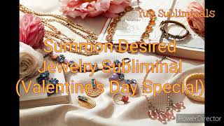 Summon Jewelry Subliminal Valentines Day Special [upl. by Denie]