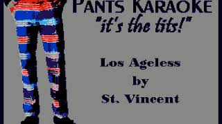 St Vincent  Los Ageless karaoke [upl. by Ellecrag]