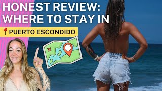 Where to stay in Puerto Escondido Playa Zicatela La Punta and Bacocho [upl. by Pentheam]