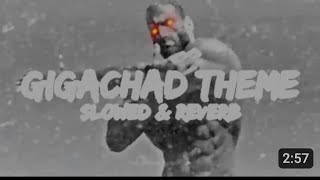 GiGACHAD THEM SLOWED amp REVERBphonk music [upl. by Irfan714]