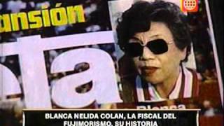 La historia de Blanca Nélida Colán la fiscal del Fujimontesinismo Prensa Libre 09012008 [upl. by Etak]