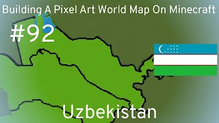 Building A Pixel Art World Map On Minecraft  Episode 92 Uzbekistan [upl. by Ninehc]