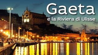 Gaeta e la Riviera di Ulisse [upl. by Zwart]