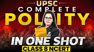 Complete Polity in 1 Shot  Class 8 NCERT  Free UPSC Preparation [upl. by Aitan420]