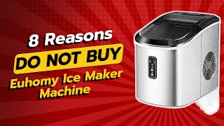 DONT BUY Euhomy Ice Maker Machine Before Watching This Video ❌🧊 [upl. by Egag]