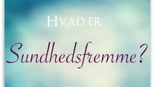 Hvad er sundhedsfremme [upl. by Henriques]