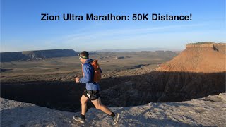 Zion Ultra Marathon 50Ks of Pure Utah Awesomeness [upl. by Napier]