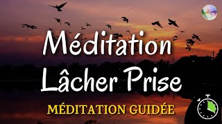 Méditation Lâcher Prise [upl. by Paulina379]