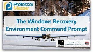 The Windows Recovery Environment Command Prompt  CompTIA A 220902  13 [upl. by Blunt]