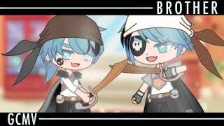 Brother GCMV  Gacha Club Music Video [upl. by Anaujnas104]