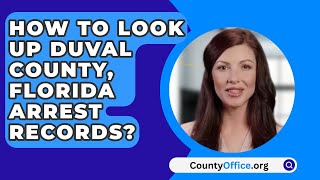 How To Look Up Duval County Florida Arrest Records  CountyOfficeorg [upl. by Aticilef]