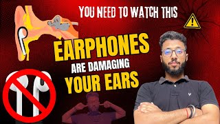 Warning  EarphonesThe Silent Killer of your Ears  Earphones के नुक्सान  Mohit Basliyal Ep1 [upl. by Casimir]