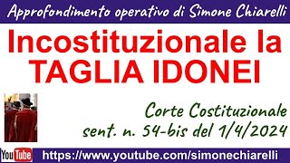 Incostituzionale la TAGLIAIDONEI sentenza della Corte Cost n 54bis del 142024  COMMENTO [upl. by Oicam743]