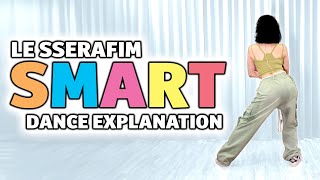 LE SSERAFIM 르세라핌 Smart Dance Tutorial explained [upl. by Rhiana]