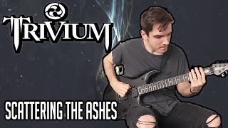 Trivium  Scattering The Ashes  GUITAR COVER 2020 [upl. by Trilbee]