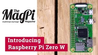 Introducing Raspberry Pi Zero W [upl. by Emmye]