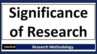 Significance of Research [upl. by Mcnully604]