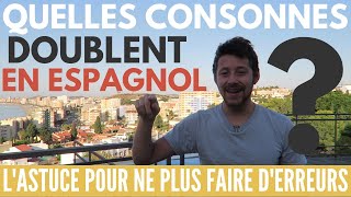 LASTUCE pour connaître les CONSONNES qui DOUBLENT en ESPAGNOL👌 [upl. by Publius845]