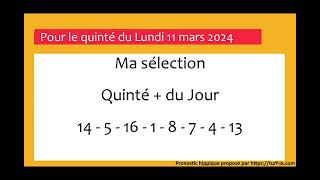 pronostic quinte du jour turfoo PRONOSTIC PMU QUINTÉ  DU JOUR LUNDI 11 MARS 2024 [upl. by Tolland]