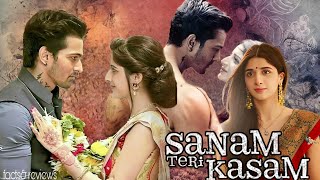 Sanam Teri Kasam 2016  Harshvardhan Rane  Mawra Hocane  Full Movie FactampReviews [upl. by Anivlem]