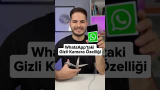 WhatsApp’taki Gizli Kamera Özelliği  Bu kamerayı çok az kişi biliyor [upl. by Yerrot]