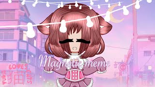 Magnetic meme  Gacha life 2 [upl. by Aseen]