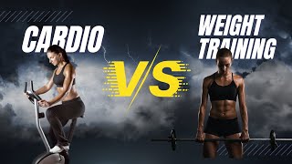 Burn Fat Faster Cardio vs Weight Training for Weight Loss [upl. by Assina]