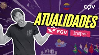 8 Temas de Atualidade que Você Precisa Dominar para o Vestibular FGV e INSPER 2025 [upl. by Aydne]