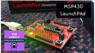 Getting Started with Texas Instruments LaunchPad  Tutorial 1  Blinking a LED [upl. by Booze252]