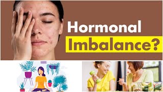 How To Cure Hormonal Imbalance Naturally With Diet and Lifestyle Changes 7 tips Dtsharda [upl. by Lak655]