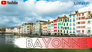 BAYONNE  Balade dans le centre ville de Bayonne Pays Basque [upl. by Powe]