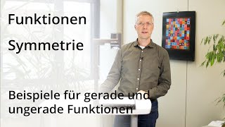 Symmetrie  Beispiele für gerade und ungerade Funktionen [upl. by Initirb]