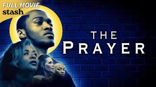 The Prayer  Faith Drama  Full Movie  Black Cinema [upl. by Giark436]