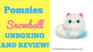 Pomsies Snowball Unboxing and Review  Best Interactive Toy for 2018 [upl. by Hazeefah]