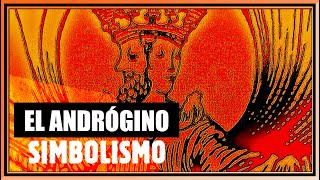 El andrógino SIMBOLISMO [upl. by Mario231]