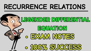 RECURRENCE RELATIONS  LEGENDER DIFFERENTIAL EQUATION  EXAM NOTES  COMPLETE EXPLANATION [upl. by Amat]