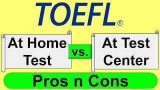 13 TOEFL At home vs At Test Center  Which is better [upl. by Netti]