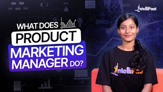 What Does A Product Marketing Manager Do  Product Marketing Management Explained  Intellipaat [upl. by Malone]