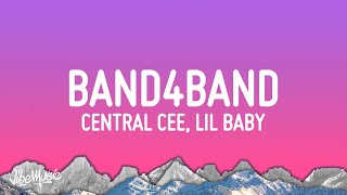 Central Cee  BAND4BAND Lyrics Ft Lil Baby [upl. by Tiffanle]